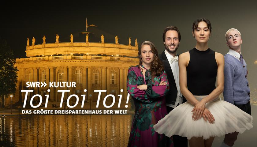 „Toi Toi Toi! Das größte Dreispartenhaus der Welt“ © SWR